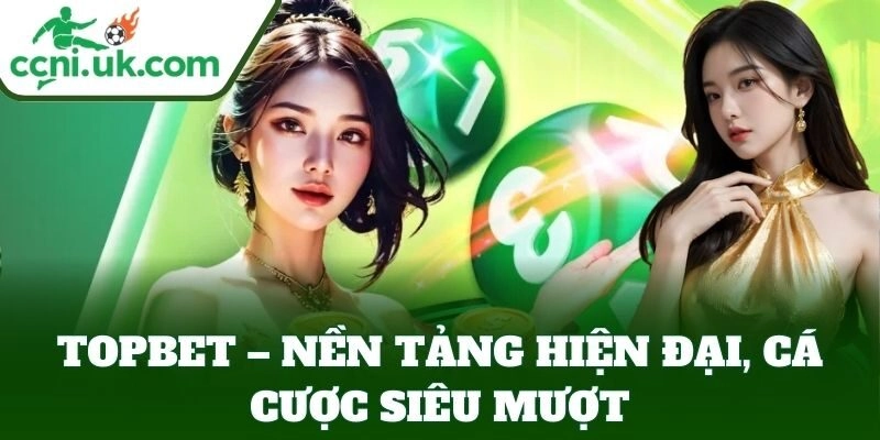 Topbet – Nhà Cái Uy Tín, Giao Dịch Nhanh, Hỗ Trợ Tận Tâm 1 Topbet – Nhà Cái Uy Tín, Giao Dịch Nhanh, Hỗ Trợ Tận Tâm